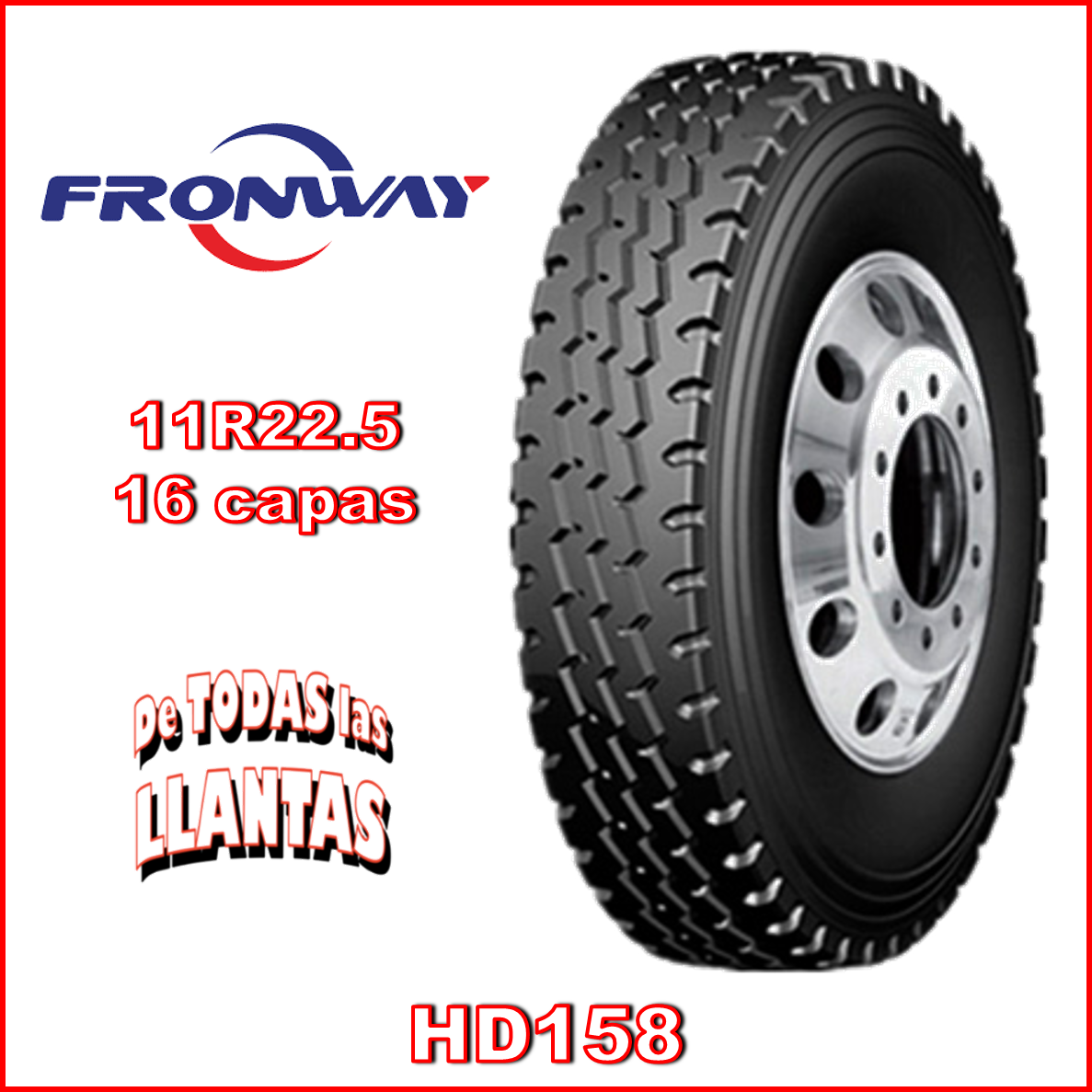 "Llanta Fronway HD158 11R22.5, diseño robusto para ejes motrices en rutas mixtas."