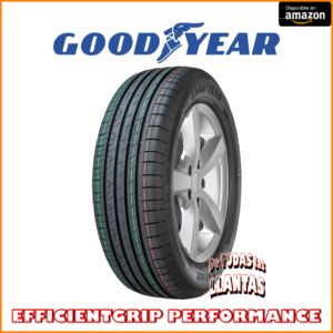 Llanta Goodyear EfficientGrip Performance para vehículos de pasajeros. Rendimiento excepcional, agarre superior y confort de conducción